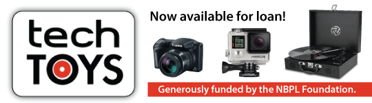 Tech Toys now available for loan. Generously funded by the NBPL Foundation
