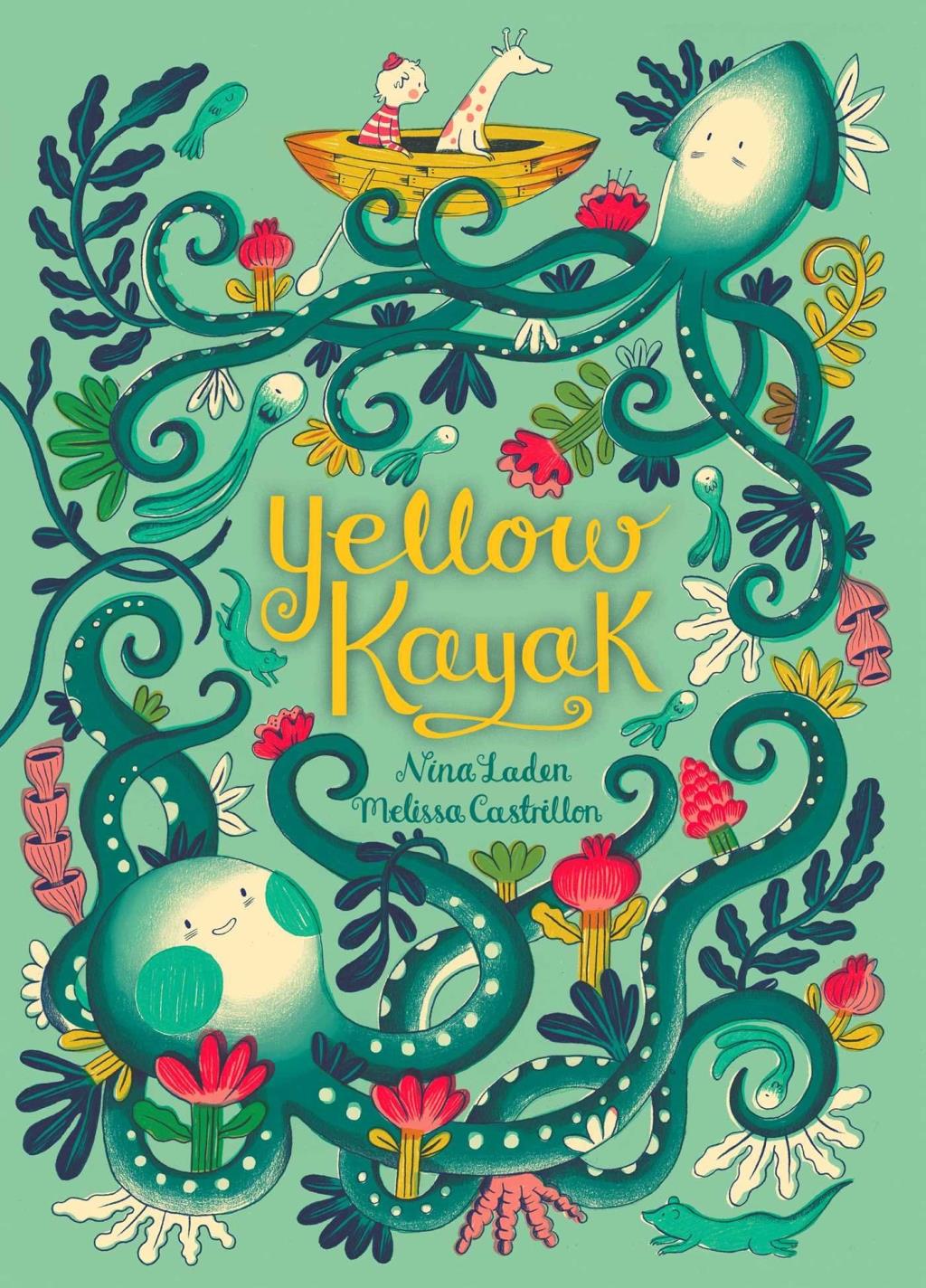 Yellow Kayak by Nina Laden - Simon & Schuster