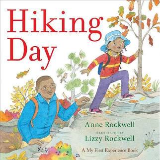 Hiking Day by Anne F. Rockwell - Simon & Schuster