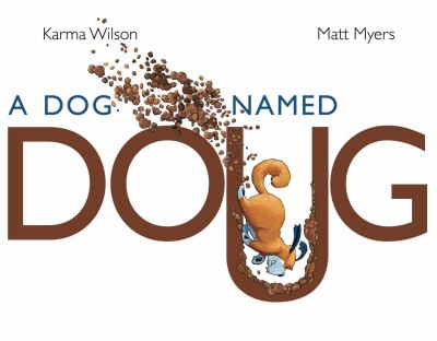 A Dog Named Doug by Karma Wilson-Simon & Schuster