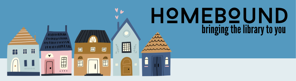 Homebound, brining the library to you with home illustrations 